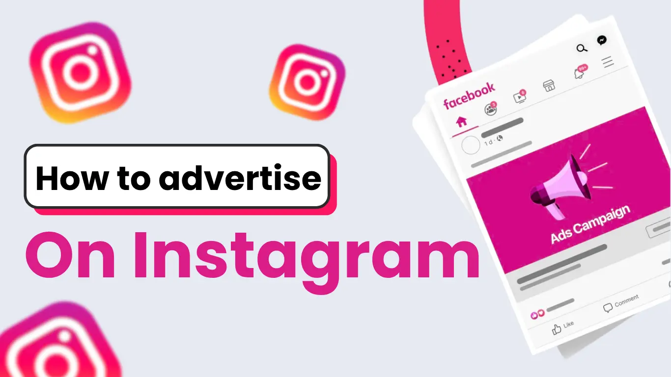 Advertising on Instagram: How to Make Instagram Ads