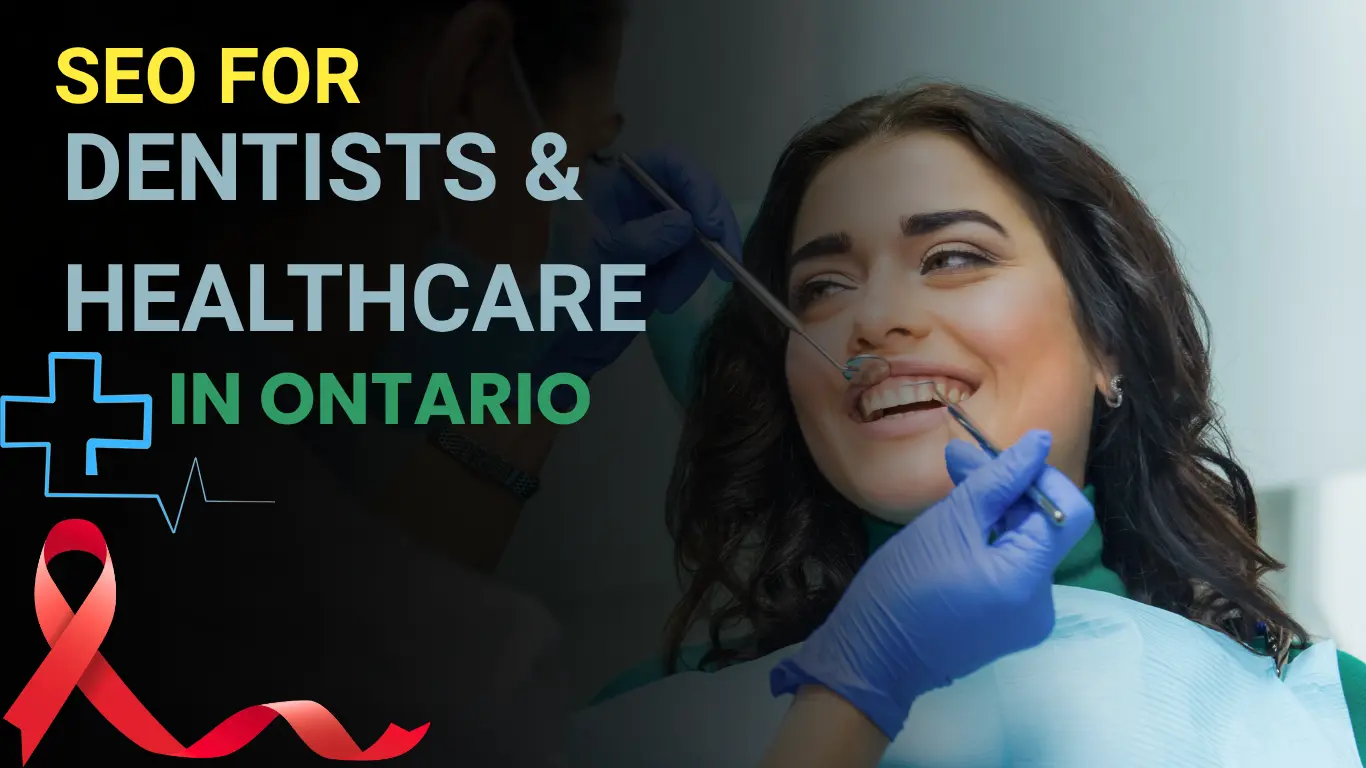 SEO for Dentists & Healthcare in Ontario