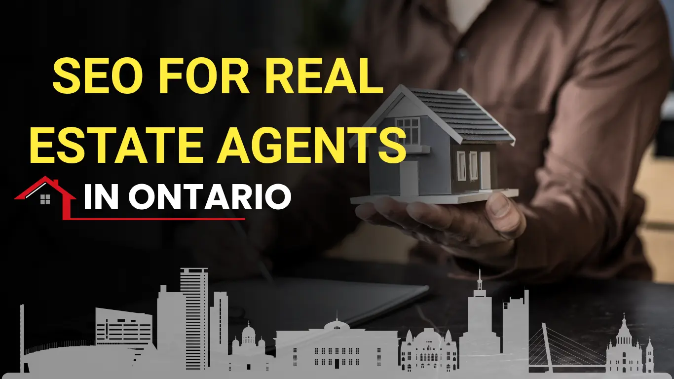 SEO for Real estate Agent in Ontario