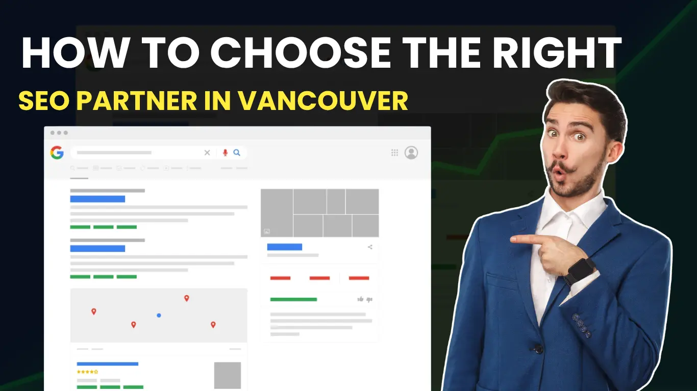how to choose the right seo partner in Vancouver