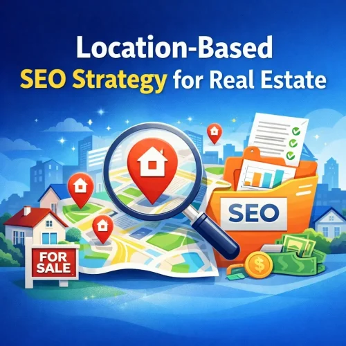 Location based SEO Strategy for Real estate